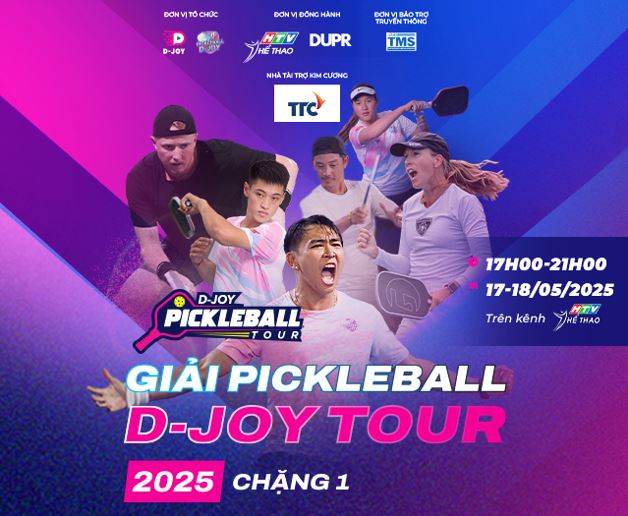 GIẢI PICKLEBALL D-JOY TOUR 2025 - CHẶNG 1: CHÍNH THỨC KHỞI TRANH