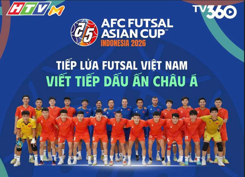 HTV TRỰC TIẾP 31 TRẬN ĐẤU FUTSAL CHÂU Á 2026: CÙNG FUTSAL VIỆT NAM VIẾT TIẾP DẤU ẤN CHÂU LỤC
