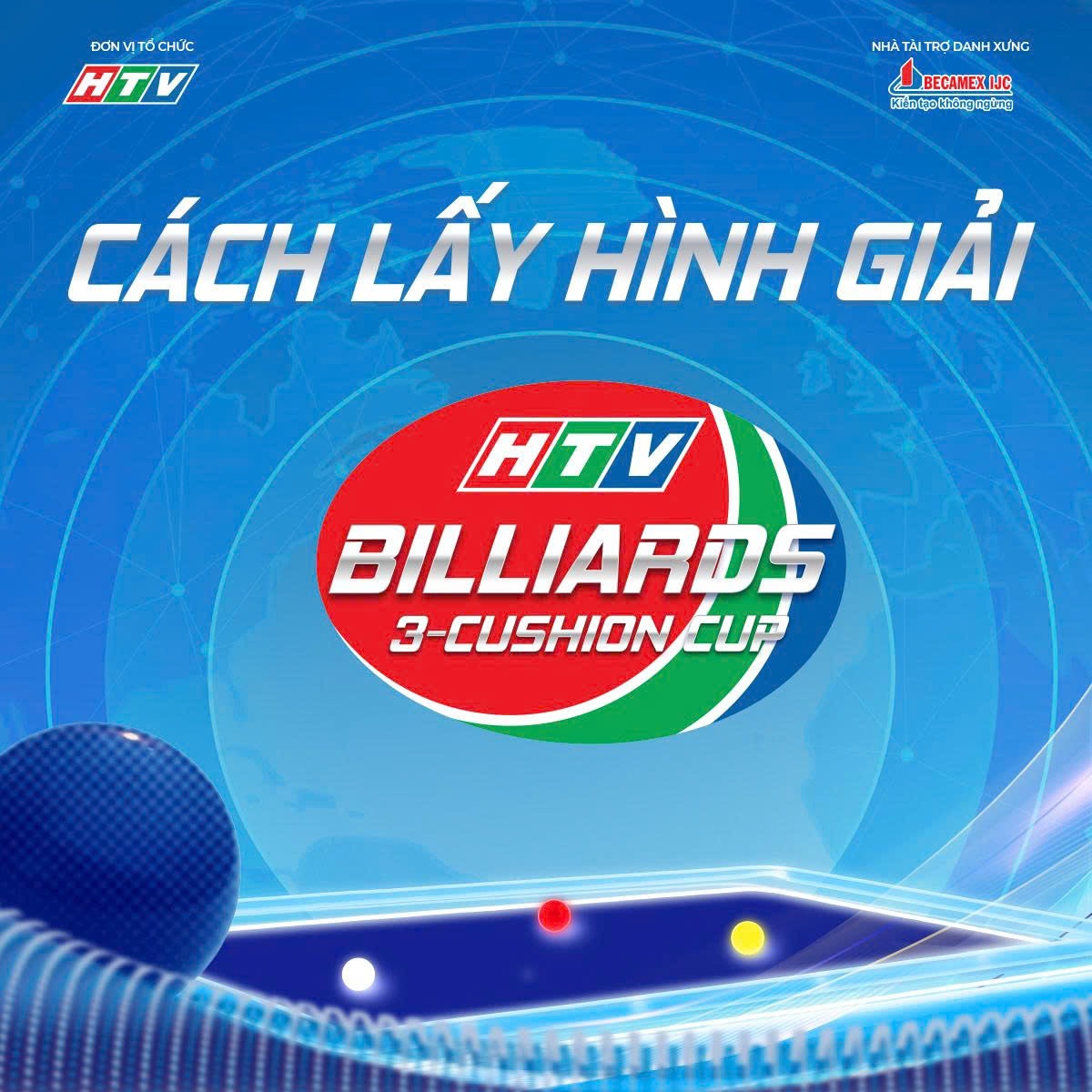 CÁCH NHẬN ẢNH GIẢI BILLIARDS CAROM 3 BĂNG QUỐC TẾ HTV 2026 – CÚP BECAMEX IJC